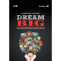 Dream Big: Let Your Financial Plan Make Your Dream Come True - Hardcover