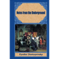 Notes from the Underground - Paperback