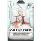 Call Me Chris: A Tale Of Healing, Recovery, Selfishness and Resolve - Paperback