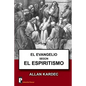 El Evangelio segun el Espiritismo - Paperback