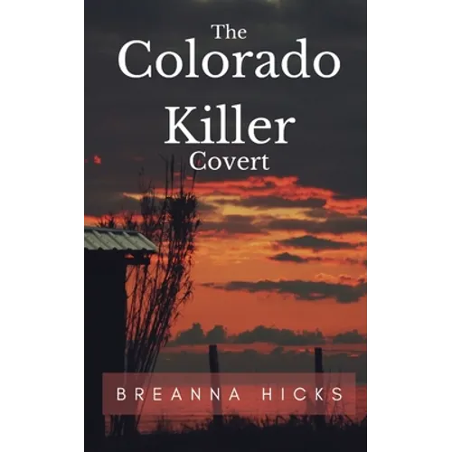 The Colorado Killer: Covert - Paperback