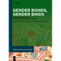 Gender Bonds, Gender Binds: Women, Men, and Family in Middle High German Literature - Paperback