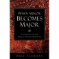 When Minor Becomes Major - Paperback