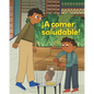 ¡A Comer Saludable! - Paperback