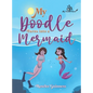 My Doodle Turns into a Mermaid - Hardcover
