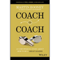 Coach to Coach: An Empowering Story about How to Be a Great Leader - Hardcover