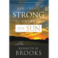 Finishing Strong Under the Sun - Hardcover
