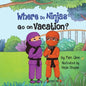Where Do Ninjas Go on Vacation? - Paperback