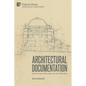 Architectural Documentation: Built Environment, Modernization, and Turkish Nationalism - Paperback
