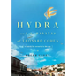 Hydra and the Bananas of Leonard Cohen: A Search for Serenity in the Sun - Hardcover