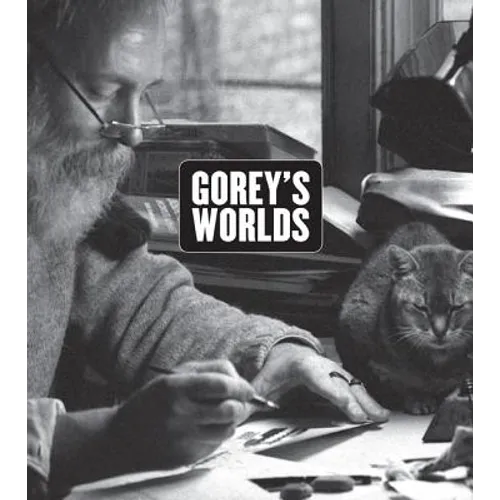 Goreys Worlds - Hardcover