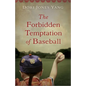 The Forbidden Temptation of Baseball - Paperback