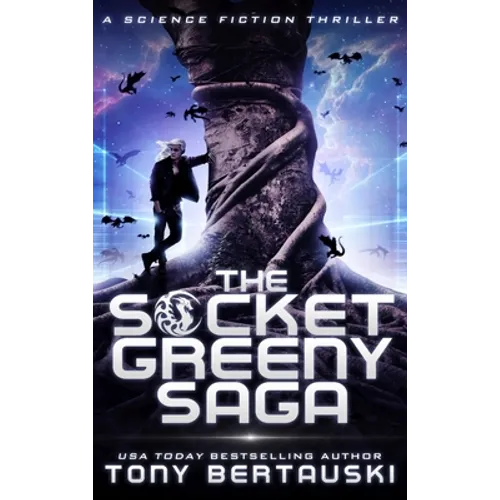 The Socket Greeny Saga: A Science Fiction Adventure - Hardcover