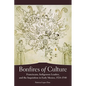 Bonfires of Culture: Franciscans, Indigenous Leaders, and the Inquisition in Early Mexico, 1524-1540 - Hardcover
