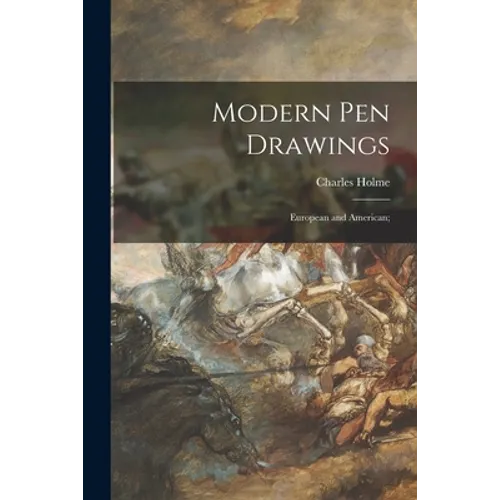Modern Pen Drawings: European and American; - Paperback