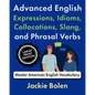 Advanced English Expressions, Idioms, Collocations, Slang, and Phrasal Verbs: Master American English Vocabulary (Large Print Edition) - Paperback