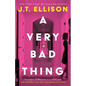 A Very Bad Thing - Hardcover