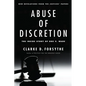 Abuse of Discretion: The Inside Story of Roe V. Wade - Hardcover