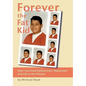 Forever the Fat Kid: How I Survived Dysfunction, Depression and Life in the Theater - Paperback