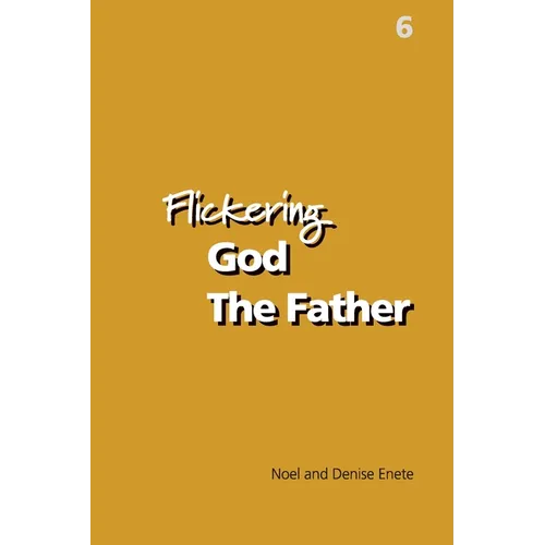 Flickering God The Father - Paperback
