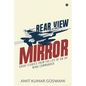 Rear View Mirror: Short Stories from the Life of an Iaf Wing Commander - Paperback