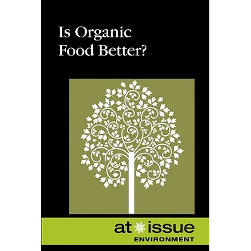 Is Organic Food Better? - Paperback