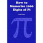 How to Memorize 1000 Digits of Pi - Paperback