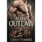 Alpha Outlaw: Bad Boy MC Romance - Paperback