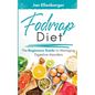 Fodmap Diet The Beginners Guide to Managing Digestive Disorders - Paperback