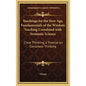 Teachings for the New Age, Fundamentals of the Wisdom Teaching Correlated with Semantic Science: Clear Thinking, a Treatise on Conscious Thinking - Hardcover