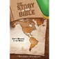 The Story of the Bible: God's Message to the World - Paperback