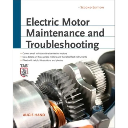 Electric Motor Maintenance and Troubleshooting, 2nd Edition - Paperback
