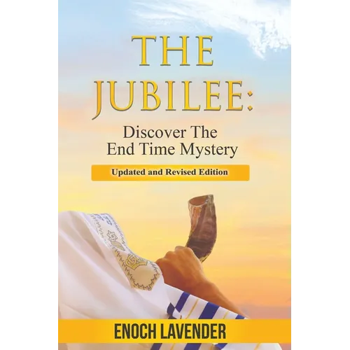 The Jubilee: Discover the End Time Mystery - Paperback