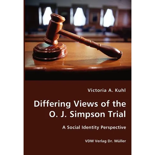 Differing Views of the O. J. Simpson Trial - A Social Identity Perspective - Paperback