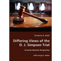 Differing Views of the O. J. Simpson Trial - A Social Identity Perspective - Paperback