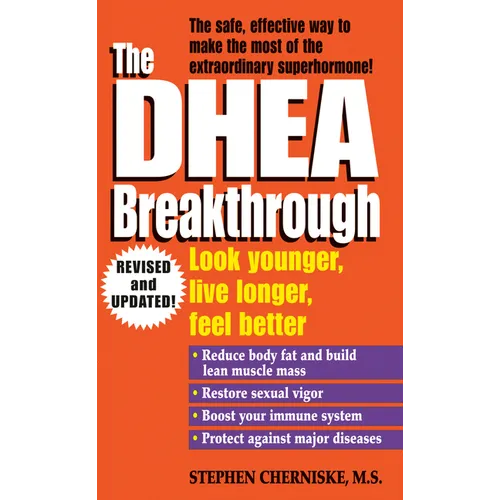 The DHEA Breakthrough: Look Younger, Live Longer, Feel Better - Paperback