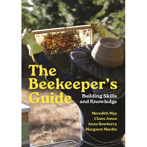 The Beekeeper's Guide: Building Skills and Knowledge - Paperback