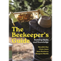 The Beekeeper's Guide: Building Skills and Knowledge - Paperback