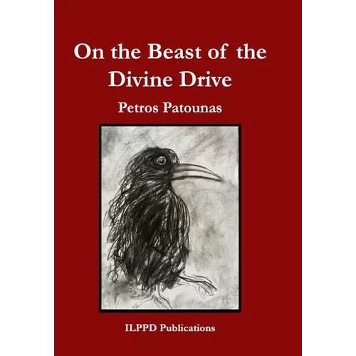 On the Beast of the Divine Drive - Hardcover