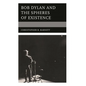 Bob Dylan and the Spheres of Existence - Hardcover