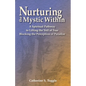 Nurturing the Mystic Within: A Spiritual Pathway to Lifting the Veil of Fear Blocking the Perception of Paradise - Paperback