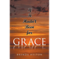 If It Hadn't Been for Grace - Paperback