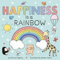 Happiness Is a Rainbow - Board Book