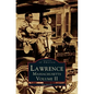 Lawrence, Volume II - Hardcover