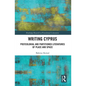 Writing Cyprus: Postcolonial and Partitioned Literatures of Place and Space - Paperback
