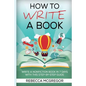 How to Write a Book: Write a nonfiction book in 7 days with this step-by-step guide - Paperback
