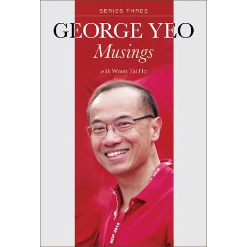 George Yeo: Musings - Series Three - Hardcover