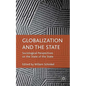 Globalization and the State: Sociological Perspectives on the State of the State - Hardcover