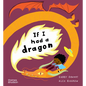If I Had a Dragon - Hardcover