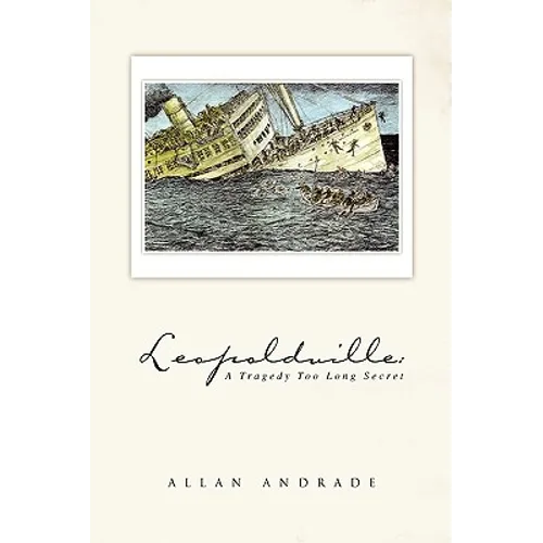 Leopoldville: A Tragedy Too Long Secret - Paperback